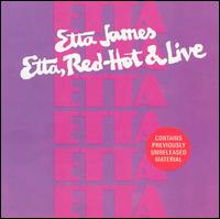 Etta James - Etta: Red Hot 'n' Live lyrics