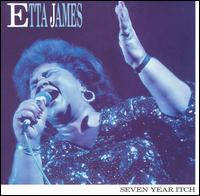 Etta James - Seven Year Itch lyrics