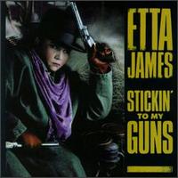 Etta James - Stickin' to My Guns lyrics