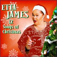 Etta James - 12 Songs of Christmas lyrics