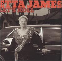 Etta James - Let's Roll lyrics