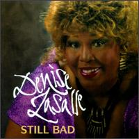 Denise LaSalle - Still Bad lyrics