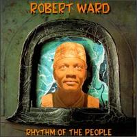Robert Ward - Rhythm of the People lyrics