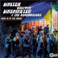Walter "Wolfman" Washington - Funk Is in the House lyrics