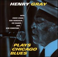 Henry Gray - Plays Chicago Blues lyrics