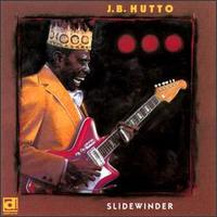 J.B. Hutto - Slidewinder lyrics