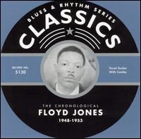 Floyd Jones - The Chronological Floyd Jones: 1948-1953 lyrics