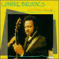 Lonnie Brooks - Sweet Home Chicago lyrics