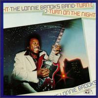 Lonnie Brooks - Turn on the Night lyrics
