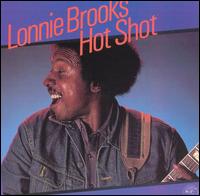 Lonnie Brooks - Hot Shot lyrics
