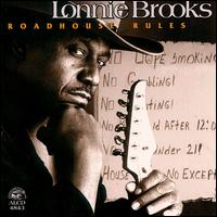 Lonnie Brooks - Roadhouse Rules lyrics