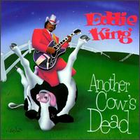 Eddie King - Another Cow's Dead lyrics