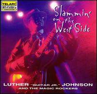 Luther "Guitar Junior" Johnson - Slammin' on the West Side lyrics