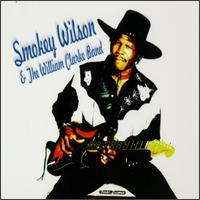 Smokey Wilson - With the William Clarke Band lyrics