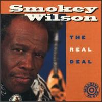 Smokey Wilson - The Real Deal lyrics