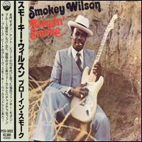 Smokey Wilson - Blowin' Smoke lyrics
