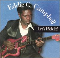 Eddie C. Campbell - Let's Pick It lyrics