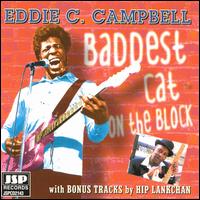 Eddie C. Campbell - The Baddest Cat on the Block lyrics