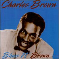 Charles Brown - Blues & Brown lyrics