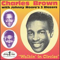 Charles Brown - Walkin' in Circles lyrics