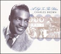 Charles Brown - A Life in the Blues [live] lyrics