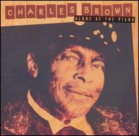 Charles Brown - Alone at the Piano lyrics