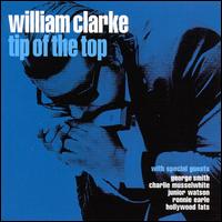 William Clarke - Tip of the Top lyrics