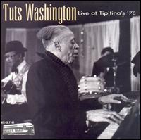 Tuts Washington - Live at Tipitina's '78 lyrics