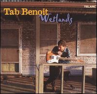 Tab Benoit - Wetlands lyrics