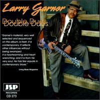 Larry Garner - Double Dues lyrics