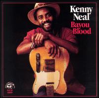 Kenny Neal - Bayou Blood lyrics