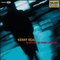 Kenny Neal - Blues Fallin' Down Like Rain lyrics