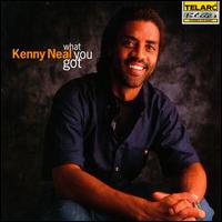 Kenny Neal - What You Got lyrics