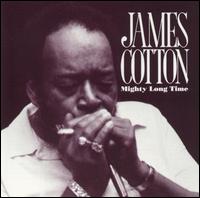 James Cotton - Mighty Long Time lyrics
