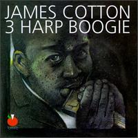 James Cotton - 3 Harp Boogie lyrics