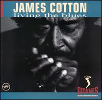 James Cotton - Living the Blues lyrics