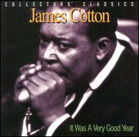 James Cotton - It Was a Very Good Year [live] lyrics