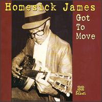 Homesick James Williamson - Got to Move lyrics