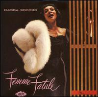 Hadda Brooks - Femme Fatale lyrics