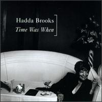 Hadda Brooks - Time Was When lyrics