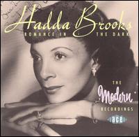 Hadda Brooks - Romance in the Dark lyrics