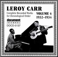 Leroy Carr - Complete Recorded Works, Vol. 4 (1932-34) lyrics
