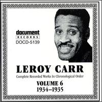Leroy Carr - Complete Recorded Works, Vol. 6 (1934-35) lyrics