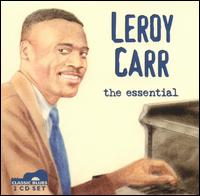 Leroy Carr - The Essential lyrics