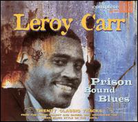 Leroy Carr - Prison Bound Blues lyrics