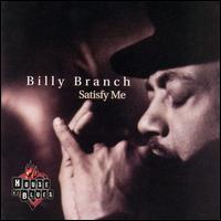 Billy Branch - Satisfy Me lyrics