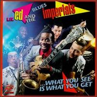 Lil' Ed & the Blues Imperials - What You See is What You Get lyrics