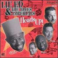 Lil' Ed & the Blues Imperials - Heads Up lyrics