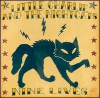 Little Charlie & the Nightcats - Nine Lives lyrics