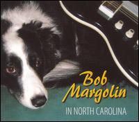 Bob Margolin - In North Carolina lyrics